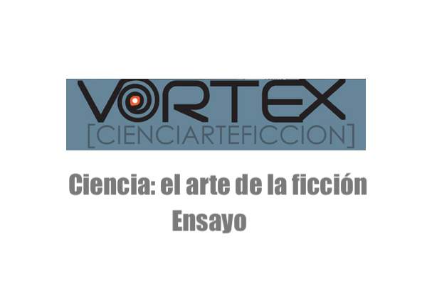 Ciencia el arte de la ficción ensayo Vortex exhibición, ciencia ficción en el arte contemporáneo 
